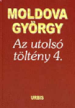 Moldova Gyrgy - Az utols tltny 4. - dediklt pldny