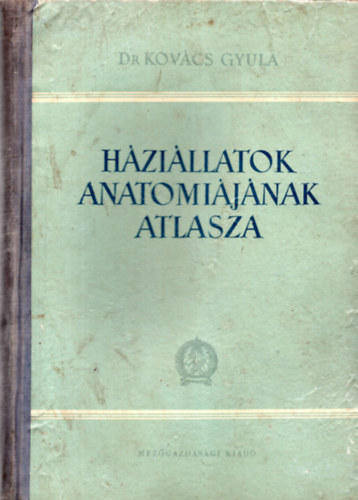 Dr. Kovcs Gyula - Hzillatok anatmijnak atlasza