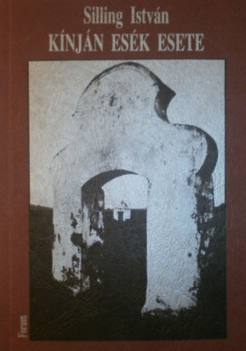 Silling István - Kínján esék esete
