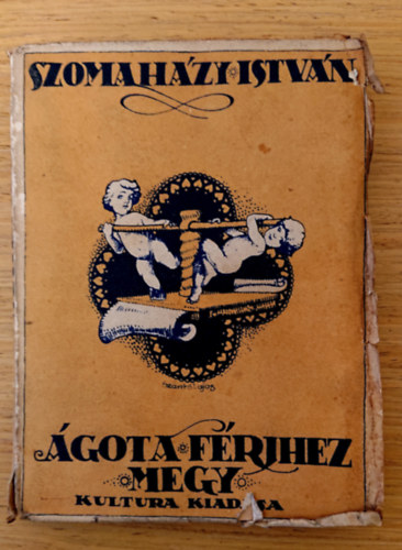 Szomahzy Istvn - gota frjhez megy