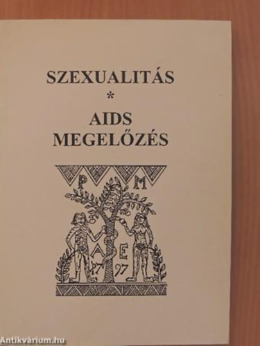 Ránky Edit - Szexualitás - AIDS megelőzés