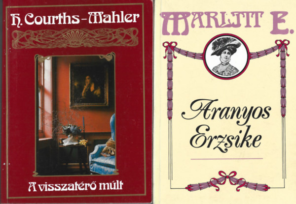 2 db könyv, H. Courths-Mahler: A visszatérő múlt, Marlitt E. : Aranyos Erzsike