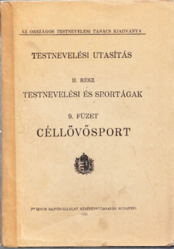 Testnevel�si utas�t�s II.: Testnevel�si �s sport�gak 9.: C�ll�v�sport