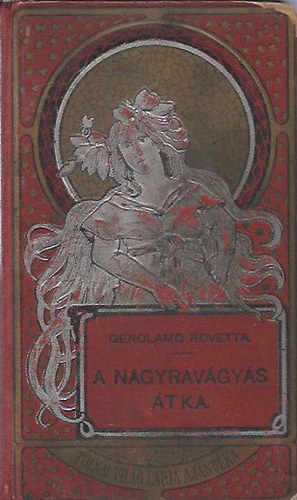 Gerolamo Rovetta - A nagyrav�gy�s �tka