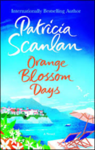 Patricia Scanlan - Orange Blossom Days