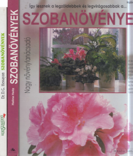 Halina Heitz, Dr. D. G. Hessayon - 2 db szobanövényes könyv: Nagy növénytanácsadó + Kertszakértő