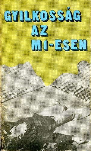 Moldov�n Tam�s/szerk/ - Gyilkoss�g az M I-esen