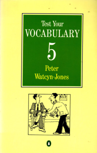 Peter Watcyn-Jones - TEST YOUR VOCABULARY 5. (Advanced)