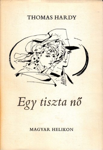 Thomas Hardy - Egy tiszta n