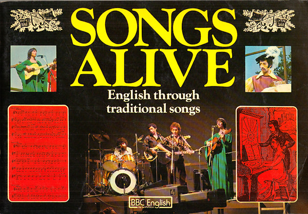 Songs alive (English through traditional songs)