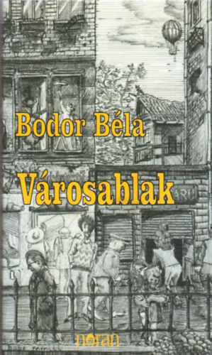 Bodor B�la - V�rosablak