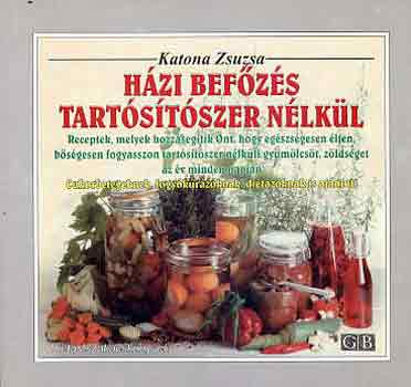 Katona Zsuzsa - Hzi befzs tartstszer nlkl