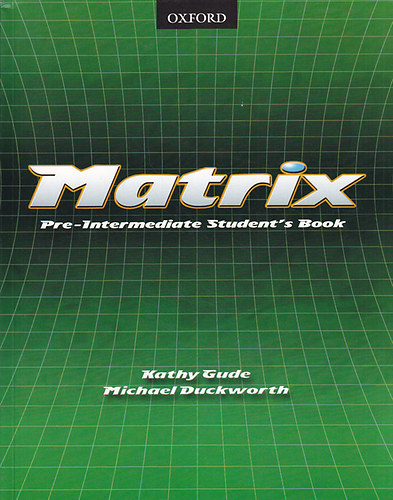 Rosemary; Kelemen Ferenc Nixon - Matrix Pre-Intermediate Student's Book + munkafüzet