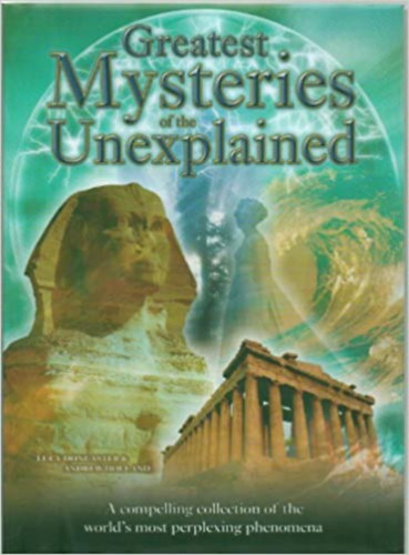 Andrew Holland Lucy Doncaster - Greatest Mysteries of the Unexplained