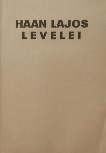 Haan Lajos levelei Márky Sándorhoz és Szinnyei Józsefhez