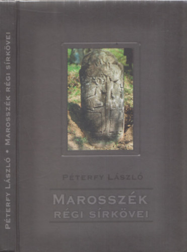 Péterfy László - Marosszék régi sírkövei - DEDIKÁLT!