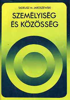 Tadeusz M. JAroszewski - Szem�lyis�g �s k�z�ss�g