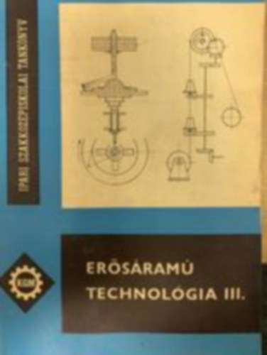 Danku Andrs - Ersram technolgia III. AZ ERSRAM SZAKKZPISKOLK III. OSZTLYA SZMRA