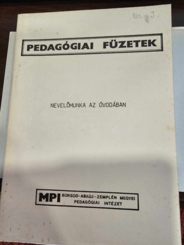B. L�z�r Istv�n szerk. - Nevel�munka az �vod�ban - Pedag�giai f�zetek