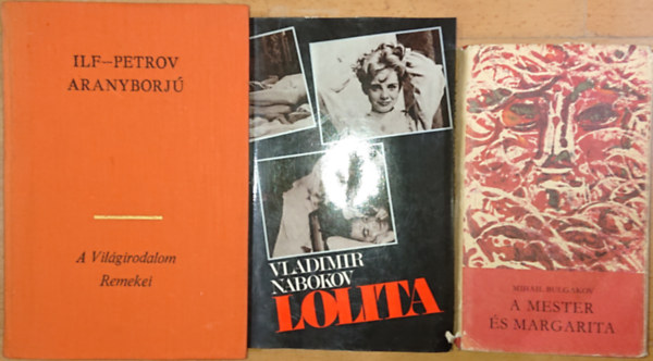 Vladimir Nabokov, Ilf-Petrov Mihail Bulgakov - 3 kultuszknyv 20. szzadi orosz (szrmazs rktl): Aranyborj, Mester s Margarita, Lolita