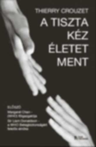 Thierry Crouzet - A tiszta kz letet ment