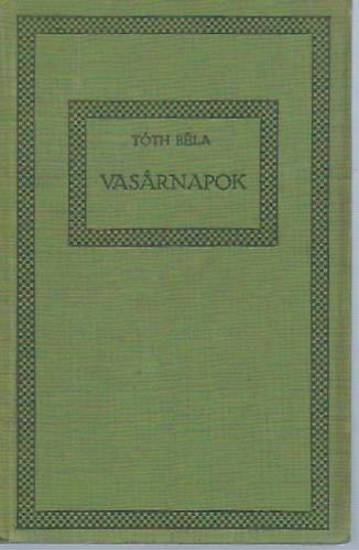 T�th B�la - Vas�rnapok