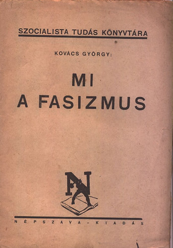 Kovcs Gyrgy - Mi a fasizmus