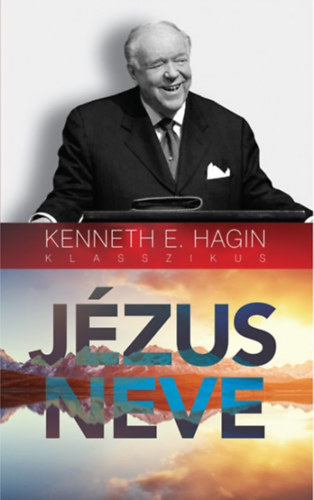 Kennethe. Hagin - J�zus neve