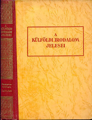 Io Van Ammers-Küller - Tantalus ( A Külföldi Irodalom Jelesei)