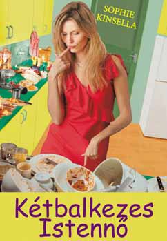 Sophie Kinsella - K�tbalkezes Istenn�