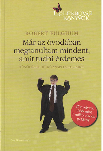 Robert Fulghum - Mr az vodban megtanultam mindent, amit tudni rdemes
