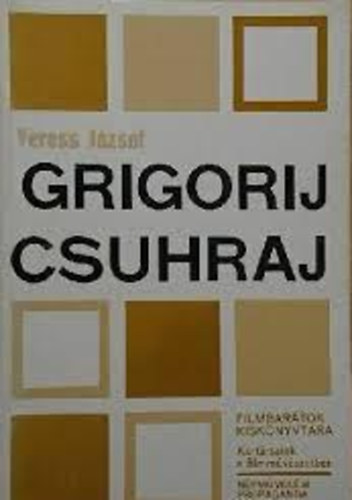 Veress J�zsef - Grigorij Csuhraj