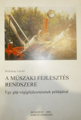 Dr. Kassay L�szl� - A m�szaki fejleszt�s rendszere
