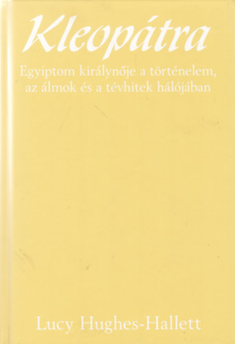 Lucy Hughes-Hallett - Kleop�tra