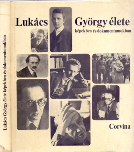 �ssze�ll�totta: Fekete �va �s Kar�di �va - Luk�cs Gy�rgy �lete k�pekben �s dokumentumokban