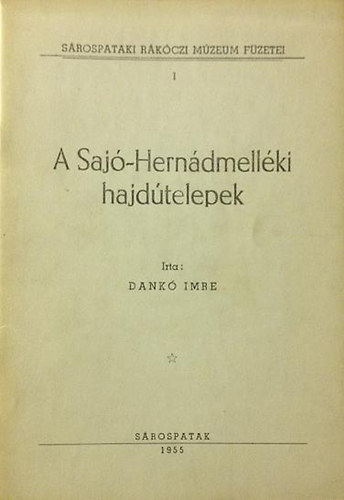 Dank� Imre - A Saj�-Hern�dmell�ki hajd�telepek
