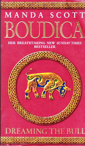 Manda Scott - Boudica - Dreaming the Bull