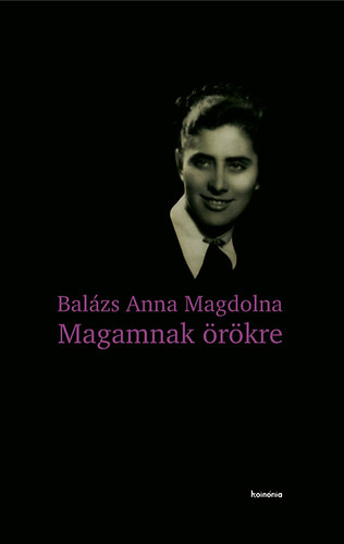 Balzs Anna Magdolna - Magamnak rkre