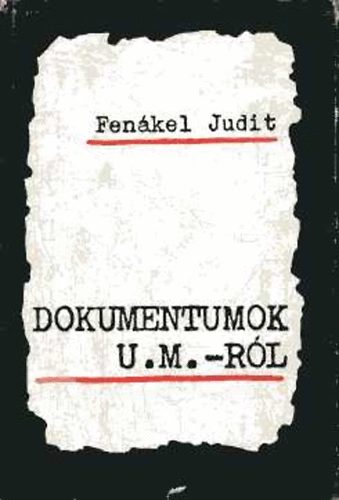 Fenkel Judit - Dokumentumok U. M.-rl