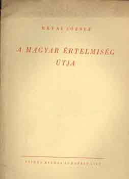 R�vai J�zsef - A magyar �rtelmis�g �tja