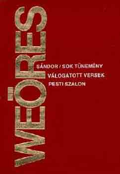 Weöres Sándor - Sok tünemény (Válogatott versek)