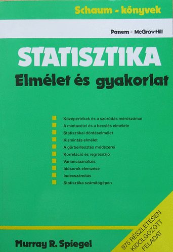 Murray R. Spiegel - Statisztika - Elm�let �s gyakorlat (SI m�rt�kegys�gekkel)