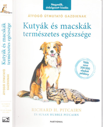 Susan Hubble Pitcairn Richard H. Pitcairn - Kuty�k �s macsk�k term�szetes eg�szs�ge