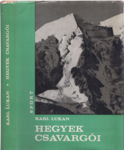 Karl Lukan - Hegyek csavargói