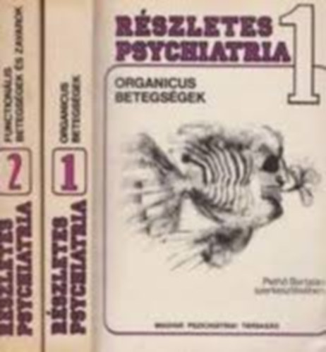 Peth� Bertalan - R�szletes pszichi�tria I-II.