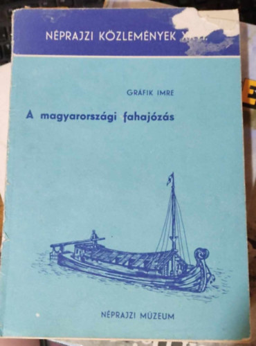 Grfik Imre - A magyarorszgi fahajzs