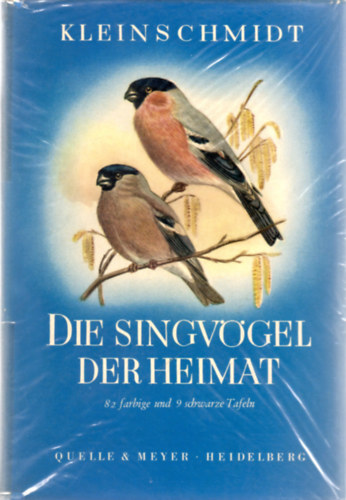 Dr. Otto Kleinschmidt - Die Singv�gel der Heimat