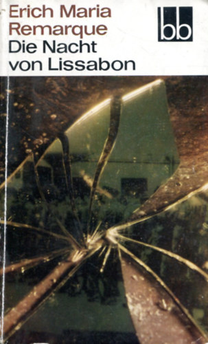 E. Maria Remarque - Die nacht von Lissabon