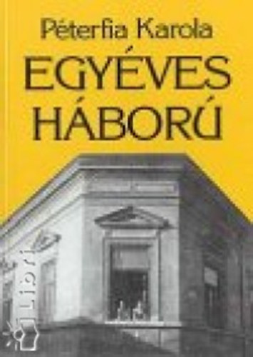 Pterfia Karola - Egyves hbor