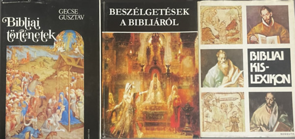 Gecse Guszt�v, Rapcs�nyi L�szl� - Besz�lget�sek a Bibli�r�l + Bibliai t�rt�netek + Bibliai kislexikon (3 k�tet)
